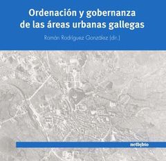 ORDENACIÓN Y GOBERNANZA DE LAS ÁREAS URBANAS GALLEGAS