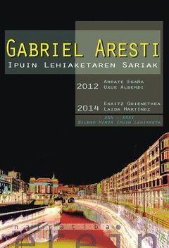 GABRIEL ARESTI  IPUIN LEHIAKETAREN SARIAK