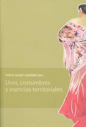 USOS, COSTUMBRES Y ESENCIAS TERRITORIALES