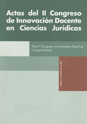 ACTAS DEL II CONGRESO DE INNOVACIÓN DOCENTE EN CIENCIAS JURÍDICAS.