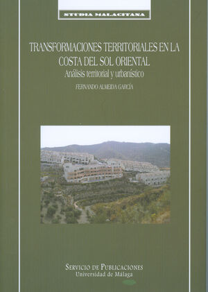 TRANSFORMACIONES TERRITORIALES EN LA COSTA DEL SOL ORIENTAL