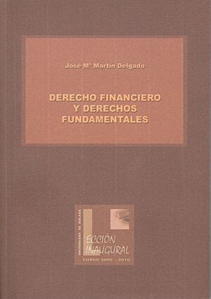 DERECHO FINANCIERO Y DERECHOS FUNDAMENTALES