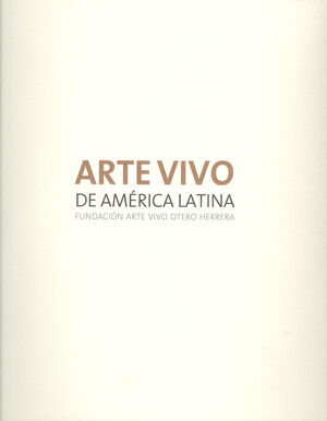 ARTE VIVO DE AMÉRICA LATINA