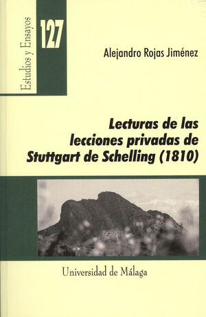 LECTURAS DE LAS LECCIONES PRIVADAS DE STUTTGART DE SCHELLING, 1810