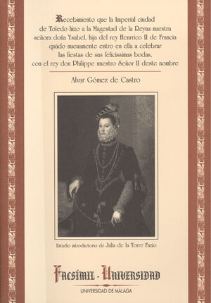 EL GRAN RECIBIMIENTO DE ISABEL DE VALOIS EN ESPAÑA