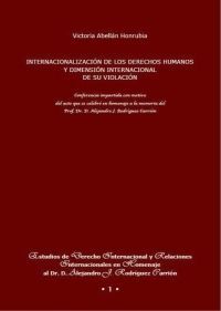 INTERNACIONALIZACIÓN DE LOS DERECHOS HUMANOS Y DIMENSIÓN INTERNACIONAL DE SU VIO