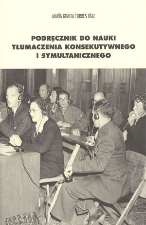 PODRECZNIK DO NAUKI TLUMACZENIA KONSEKUTYWNEGO I SYMULTANICZNEGO