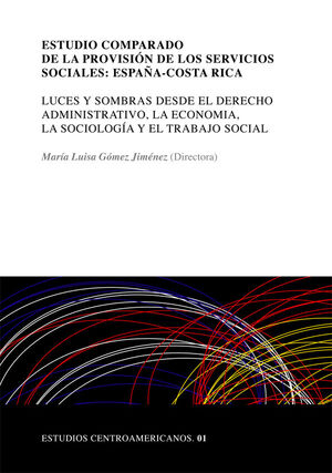 ESTUDIO COMPARADO DE LA PROVISIÓN DE LOS SERVICIOS SOCIALES: ESPAÑA-COSTA RICA