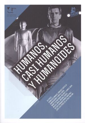 HUMANOS, CASI HUMANOS Y HUMANOIDES