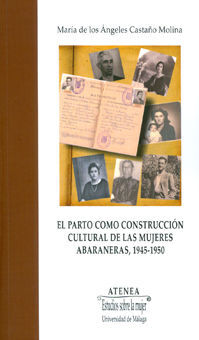 EL PARTO COMO CONSTRUCCIÓN CULTURAL DE LAS MUJERES ABARANERAS, 1945-1950