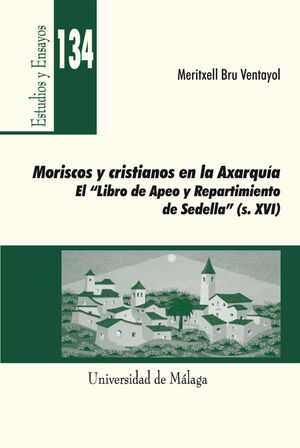 MORISCOS Y CRISTIANOS EN LA AXARQUÍA