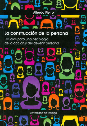 LA CONSTRUCCIÓN DE LA PERSONA