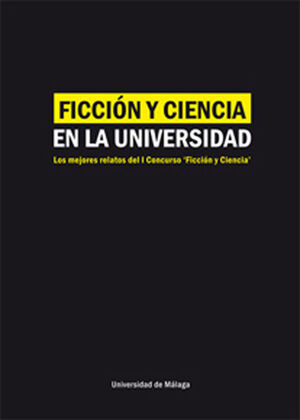 FICCIÓN Y CIENCIA EN LA UNIVERSIDAD