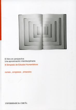 EL LIBRO EN PERSPECTIVA. UNA APROXIMACIÓN INTERDISCIPLINARIA (III SIMPOSIO DE ES