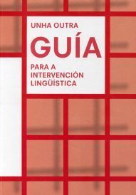 UNHA OUTRA GRÍA PARA A INTERVENCIÓN LINGÜÍSTICA