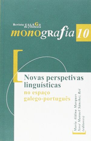 NOVAS PERSPECTIVAS LINGUÍSTICAS NO ESPAÇO GALEGO-PORTUGUÊS
