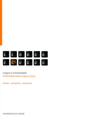 LINGUA E UNIVERSIDADE. XI XORNADAS SOBRE LINGUA E USOS