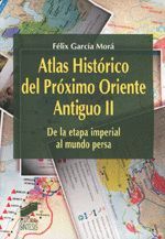 ATLAS HISTÓRICO DEL PRÓXIMO ORIENTE ANTIGUO II