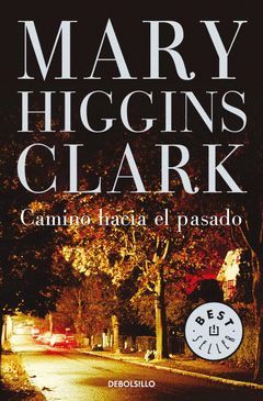 CAMINO HACIA EL PASADO.DEBOLSILLO-184/26