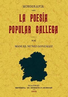 MONOGRAFÍA SOBRE LA POESÍA POPULAR GALLEGA.