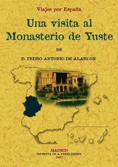 VISITA AL MONASTERIO DE YUSTE