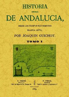 HISTORIA GENERAL DE ANDALUCÍA (TOMO 1)