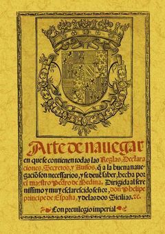 ARTE DE NAVEGAR EN QUE SE CONTIENEN TODAS LAS REGLAS, DECLARACIONES, SECRETOS Y