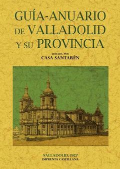 GUIA-ANUARIO DE VALLADOLID Y SU PROVINCIA