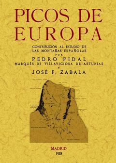 PICOS DE EUROPA: CONTRIBUCION AL ESTUDIO DE LAS MONTAÑAS ESPAÑOLA