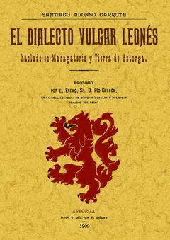 EL DIALECTO VULGAR LEONES HABLADO EN MARAGATERIA Y TIERRA DE ASTORGA