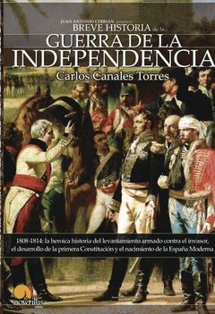 GUERRA DE LA INDEPENDENCIA,BREVE HISTORIA DE.NOWTILUS-RUST