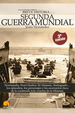 BREVE HISTORIA DE LA SEGUNDA GUERRA MUNDIAL