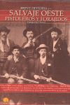 SALVAJE OESTE PISTOLEROS Y FORAJIDOS,BREVE HISTORIA DEL.NOWTILUS-RUST