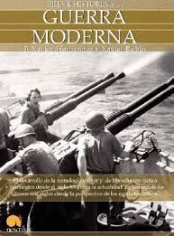 GUERRA MODERNA.BREVE HISTORIA DE LA..NOWTILUS-RUST