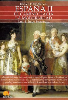 BREVE HISTORIA ESPAÑA, 2 CAMINO MODERNIDAD