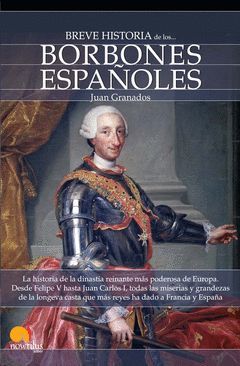BREVE HISTORIA DE LOS BORBONES ESPAÑOLES-NOWTILUS-BREVE HISTORIA-RUST