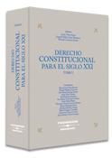 DERECHO CONSTITUCIONAL PARA EL SIGLO XXI (TOMO I)