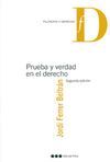 PRUEBA Y VERDAD EN EL DERECHO. 2ª EDICION