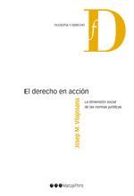 EL DERECHO EN ACCIÓN