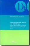 EL MERCADO INTERIOR DE SERVICIOS EN LA UNIÓN EUROPEA							ESTUDIOS SOBRE LA DIR