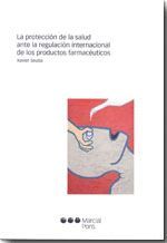 LA PROTECCIÓN DE LA SALUD ANTE LA REGULACIÓN INTERNACIONAL DE LOS PRODUCTOS FARM