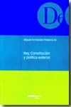REY, CONSTITUCION Y POLITICA EXTERIOR