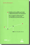 COLABORACIÓN PÚBLICO-PRIVADA E INFRAESTRUCTURAS DE TRANSPORTE							ENTRE EL CON