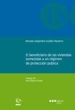 EL BENEFICIARIO DE LAS VIVIENDAS SOMETIDAS A UN REGIMEN DE PROTECCION JURIDICA