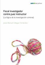 FISCAL INVESTIGADOR CONTRA JUEZ INSTRUCTOR