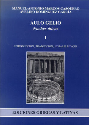 AULO GELIO. NOCHES ATICAS(2 VOLS) INTRODUCCION,TRA