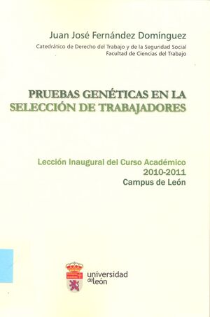 PRUEBAS GENÉTICAS EN LA SELECCIÓN DE TRABAJADORES
