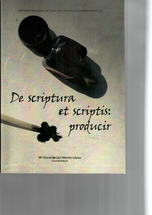 DE SCRIPTURA ET SCRIPTIS: PRODUCIR