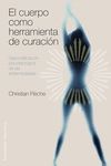 CUERPO COMO HERRAMIENTA DE CURACION,EL.OBELISCO-RUST