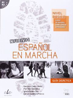 NUEVO ESPAÑOL EN MARCHA BÁSICO A1+A2 (GUÍA DIDÁCTICA)